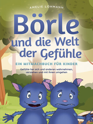 cover image of Börle und die Welt der Gefühle--Ein Mitmachbuch für Kinder